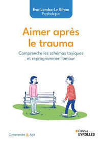 Aimer après le trauma