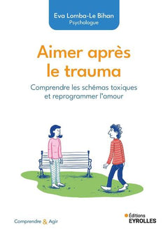 Aimer après le trauma