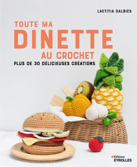 Toute ma dînette au crochet