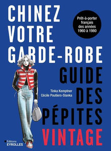 Chinez votre garde-robe : guide des pépites vintage