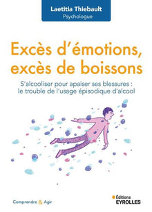 Excès d'émotions, excès de boissons