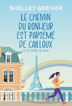 Le chemin du bonheur est parsemé de cailloux