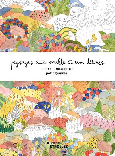 Paysages aux mille et un détails - Les coloriages de petit gramme