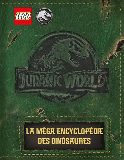 Lego Jurassic World : La méga encyclopédie des dinosaures