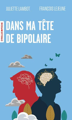 Dans ma tête de bipolaire
