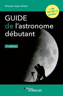 Guide de l'astronome débutant
