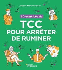 50 exercices de TCC pour arrêter de ruminer