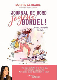 Journal de bord d'un joyeux bordel !