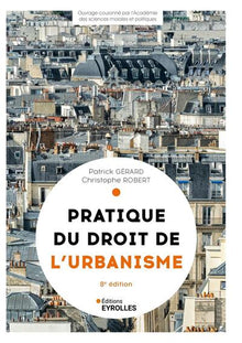 Pratique du droit de l'urbanisme