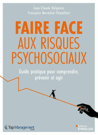 Faire face aux risques psychosociaux