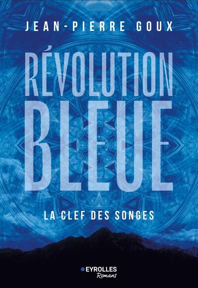 Révolution bleue - La Clef des songes
