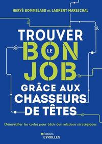Trouver le bon job grâce aux chasseurs de têtes