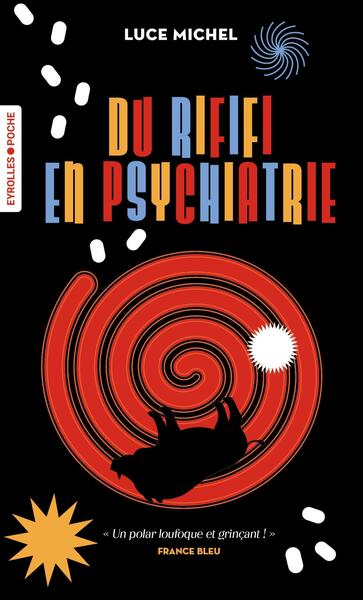 Du rififi en psychiatrie