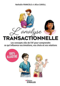 L'analyse transactionnelle - 100% illustré