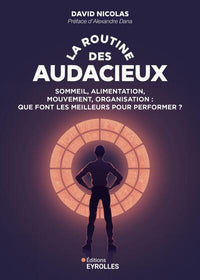 La routine des audacieux