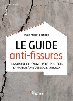 Le guide anti-fissures