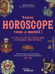 Votre horoscope vous a menti !