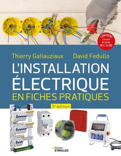 L'installation électrique en fiches pratiques