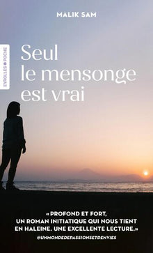 Seul le mensonge est vrai