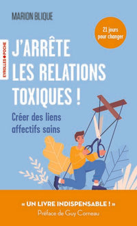 J'arrête les relations toxiques !