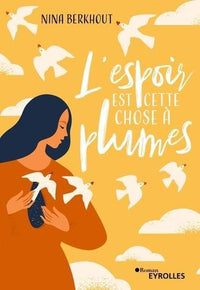 L'espoir est cette chose à plumes