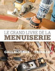Le grand livre de la menuiserie