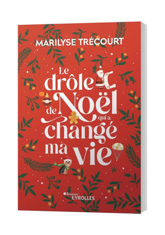 Le drôle de Noël qui a changé ma vie