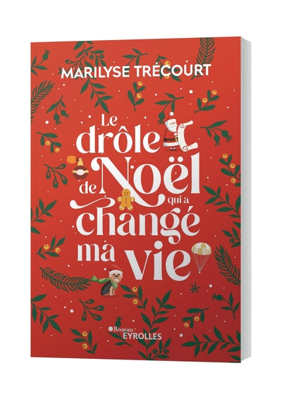 Le drôle de Noël qui a changé ma vie