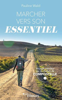 marcher vers son essentiel