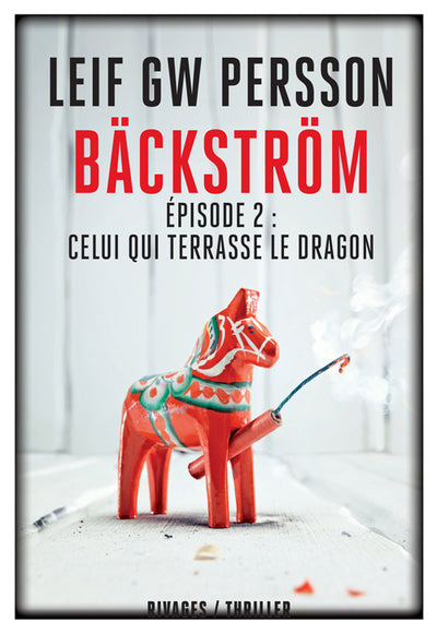 Bäckström épisode 2 : celui qui terrasse le dragon