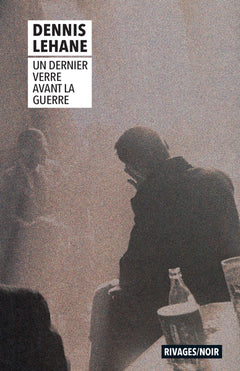 Un dernier verre avant la guerre
