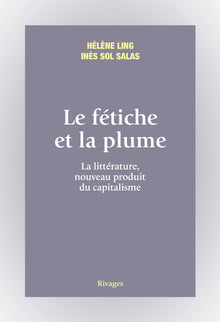 Le fétiche et la plume