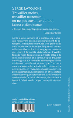Travailler moins, travailler autrement ou ne pas travailler de tout