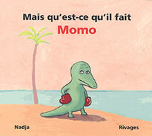 Mais qu'est-ce qu'il fait Momo ?