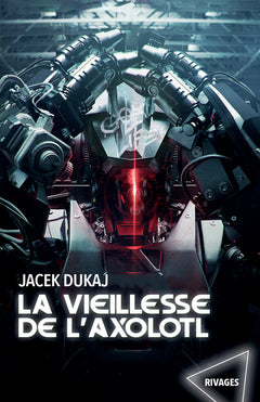 La vieillesse de l'axolotl