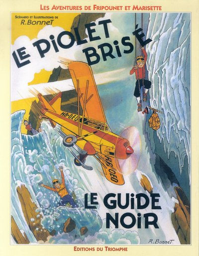 Le piolet brisé : Le guide noir
