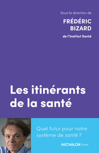 Les itinérants de la santé