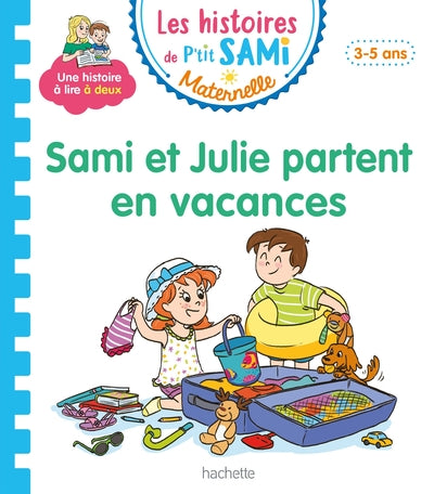Sami et Julie partent en vacances