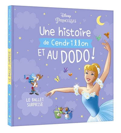 Une histoire de Cendrillon, et au dodo ! - Le ballet surprise