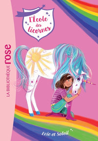 L'école des Licornes, Tome 18 - Evie et Soleil