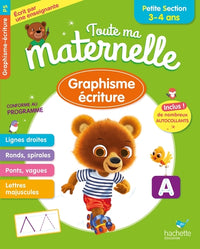 Toute ma maternelle Graphisme Ecriture Petite Section