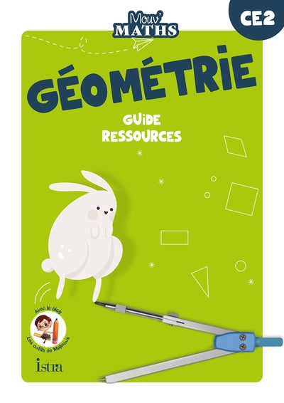 Mouv' Maths - Cahier de géométrie CE2 - Guide ressources