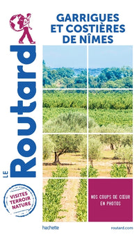 Guide du routard pays garrigues et costières de Nîmes