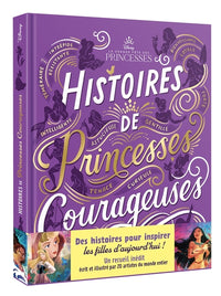 DISNEY PRINCESSES - Histoires de princesses courageuses