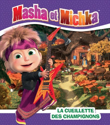 Masha et Michka - La cueillette des champignons