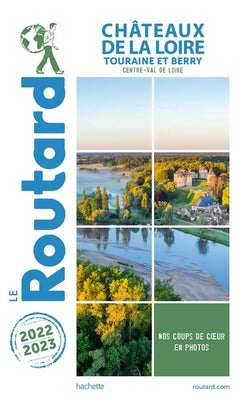 Guide du Routard Châteaux de la Loire 2025/26