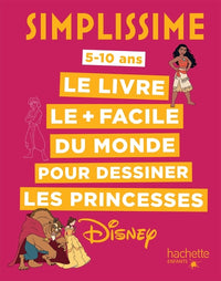 Simplissime pour dessiner les princesses Disney
