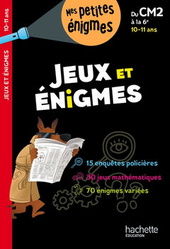 Jeux et énigmes - Du CM2 à la 6e - Cahier de vacances 2025