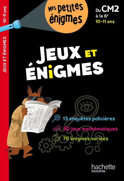 Jeux et énigmes - Du CM2 à la 6e - Cahier de vacances 2025