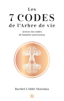 Les 7 codes de l'arbre de vie